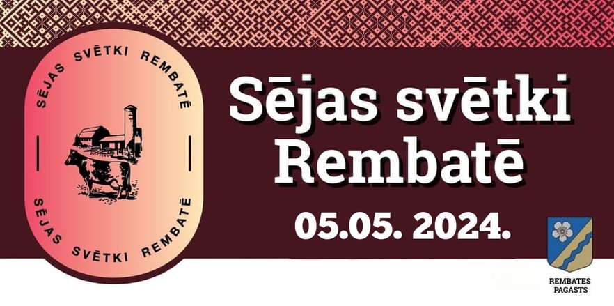 Latvijas lauku ļaudis aicina uz Sējas svētkiem Rembatē