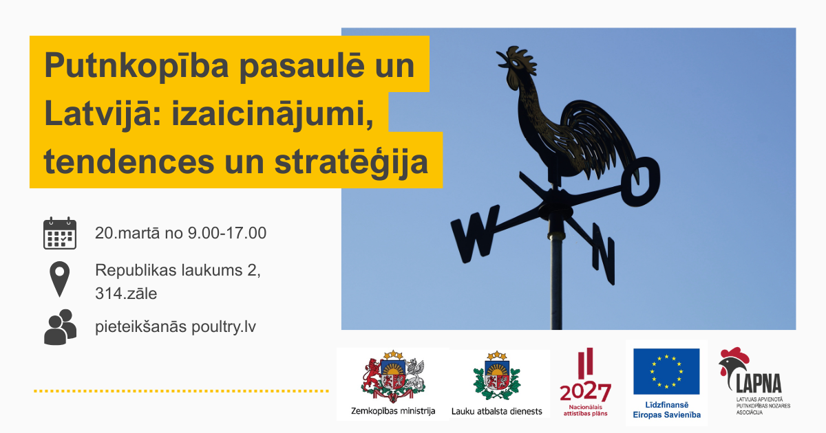 Informatīvs seminārs “Putnkopība pasaulē un Latvijā: izaicinājumi, tendences un stratēģija”